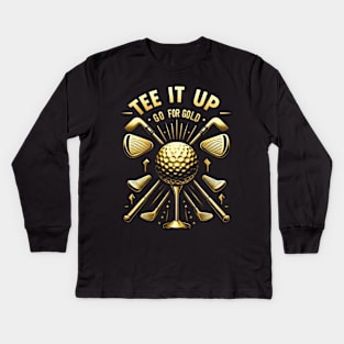 tee it up go for gold golf day Kids Long Sleeve T-Shirt